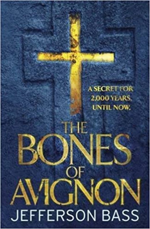 Book cover for "The Bones of Avignon" by Jefferson Bass