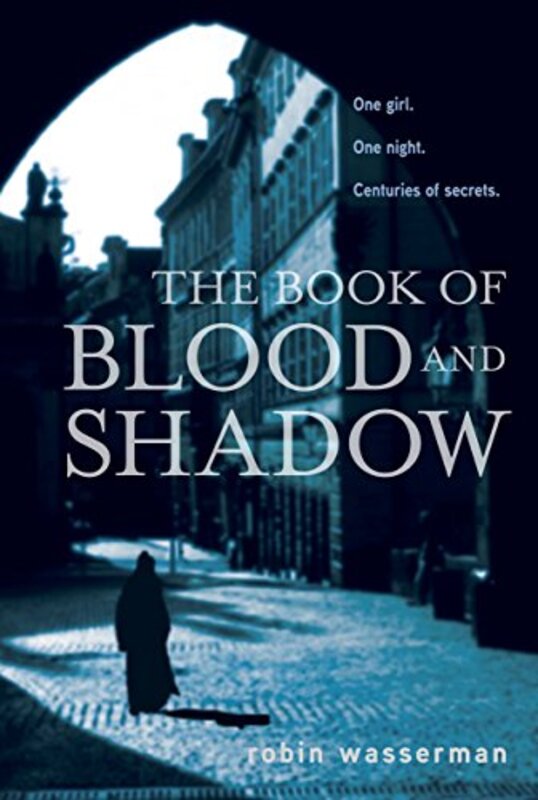Book cover for "The Book of Blood and Shadow" by Robin Wasserman