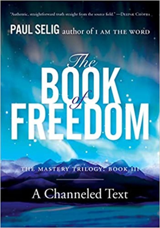 Book cover for "The Book of Freedom" by Paul Selig