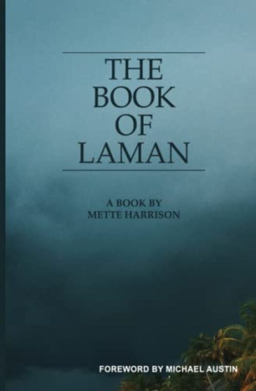 Book cover for "The Book of Laman" by Mette Ivie Harrison