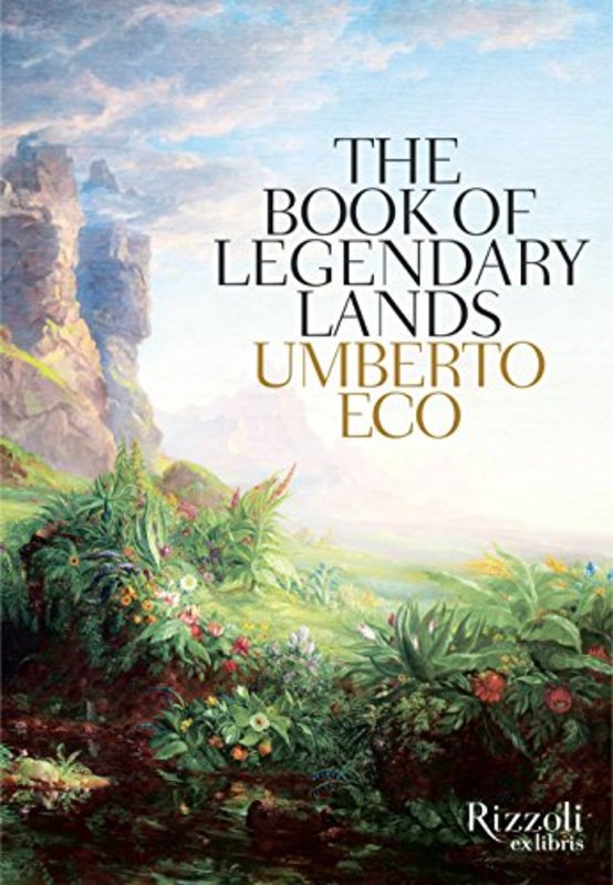 Book cover for "The Book of Legendary Lands" by Umberto Eco
