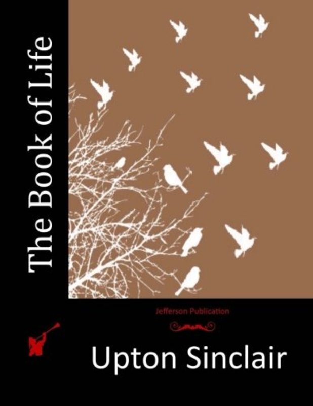 Book cover for "The Book of Life" by Upton Sinclair