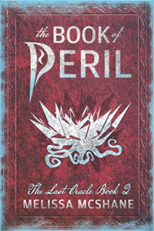 Book cover for "The Book of Peril" by Melissa McShane
