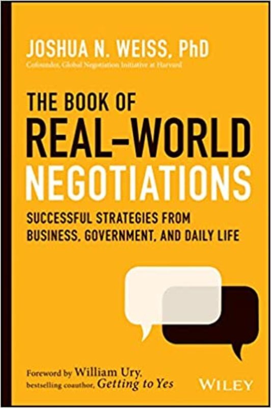 Book cover for "The Book of Real-World Negotiations" by Joshua N. Weiss