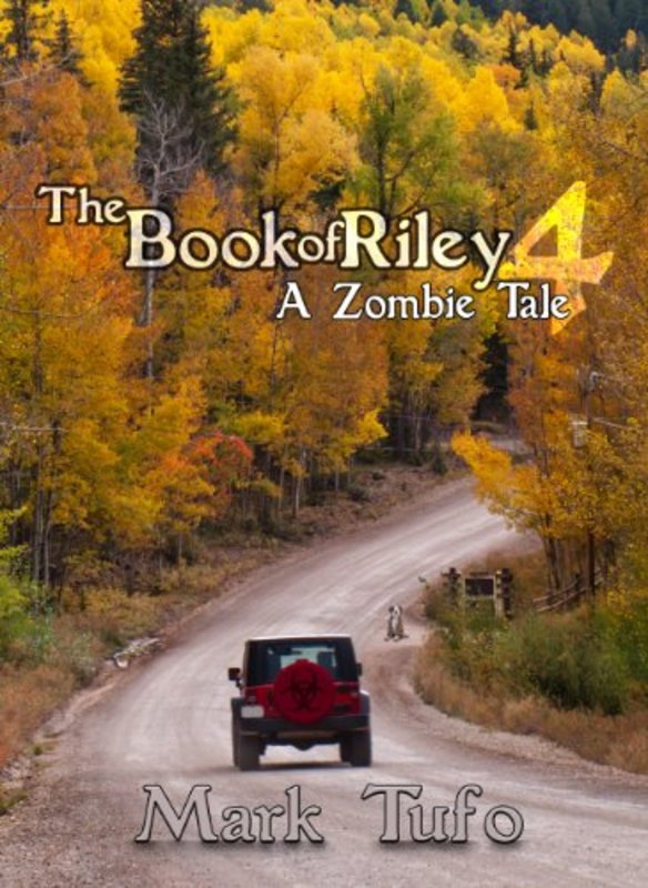 Book cover for "The Book of Riley 4" by Mark Tufo