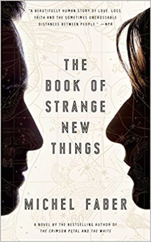 Book cover for "The Book of Strange New Things" by Michel Faber