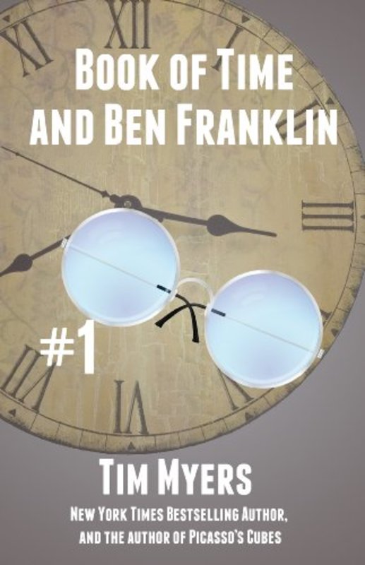Book cover for "The Book of Time and Ben Franklin" by Tim Myers