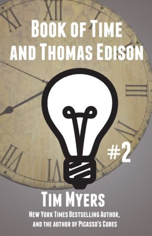 Book cover for "The Book of Time and Thomas Edison" by Tim Myers