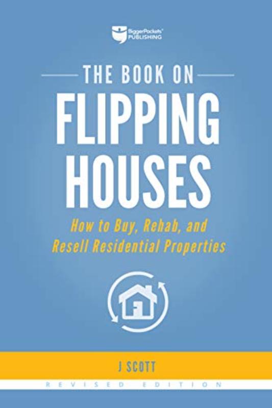 Book cover for "The Book on Flipping Houses" by J Scott