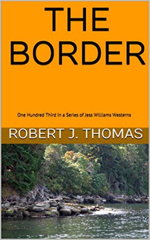 Book cover for "The Border" by Robert J Thomas