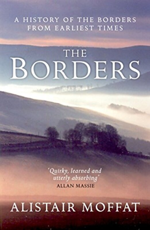 Book cover for "The Borders" by Alistair Moffat