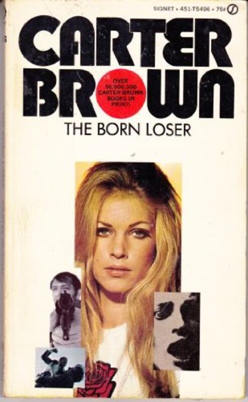 Book cover for "The Born Loser" by Carter Brown