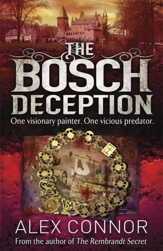 Book cover for "The Bosch Deception" by Alex Connor