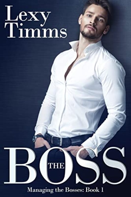 Book cover for "The Boss" by Lexy Timms