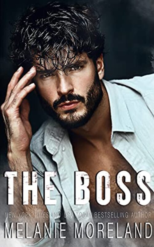 Book cover for "The Boss" by Melanie Moreland