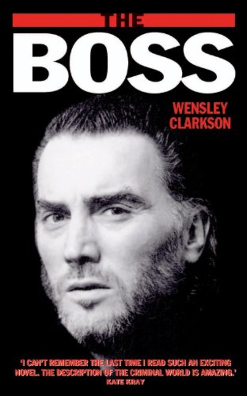 Book cover for "The Boss" by Wensley Clarkson