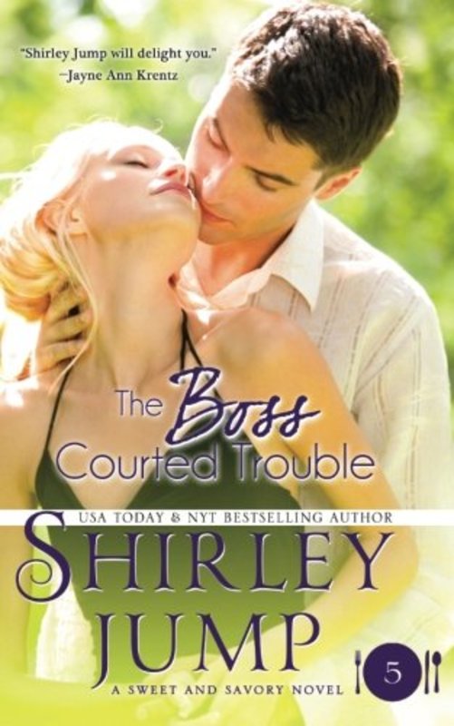 Book cover for "The Boss Courted Trouble" by Shirley Jump