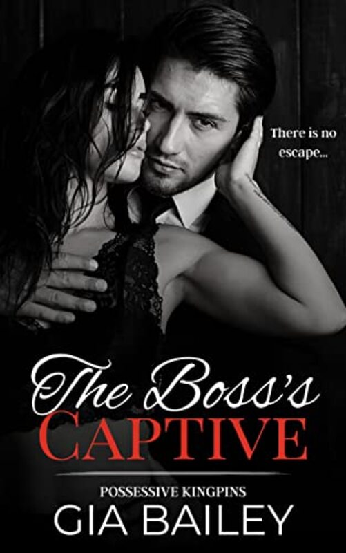 Book cover for "The Boss's Captive" by Gia Bailey