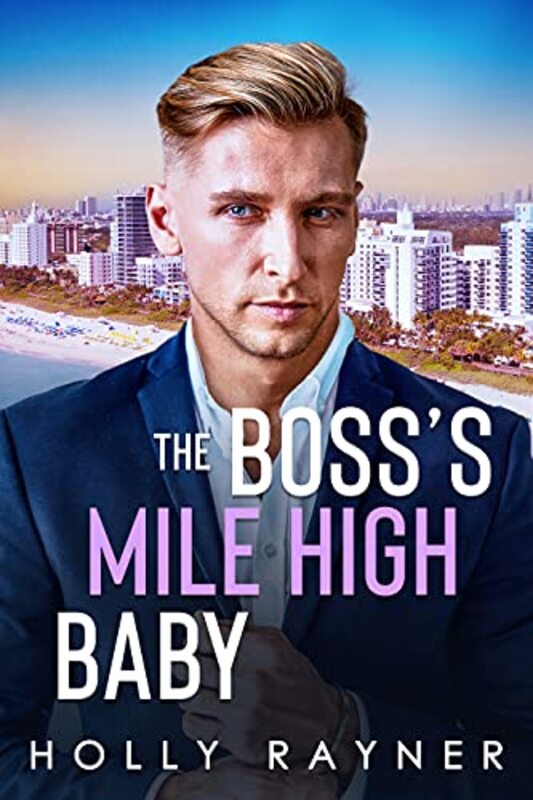 Book cover for "The Boss's Mile High Baby" by Holly Rayner