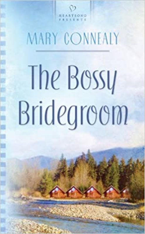 Book cover for "The Bossy Bridegroom" by Mary Connealy
