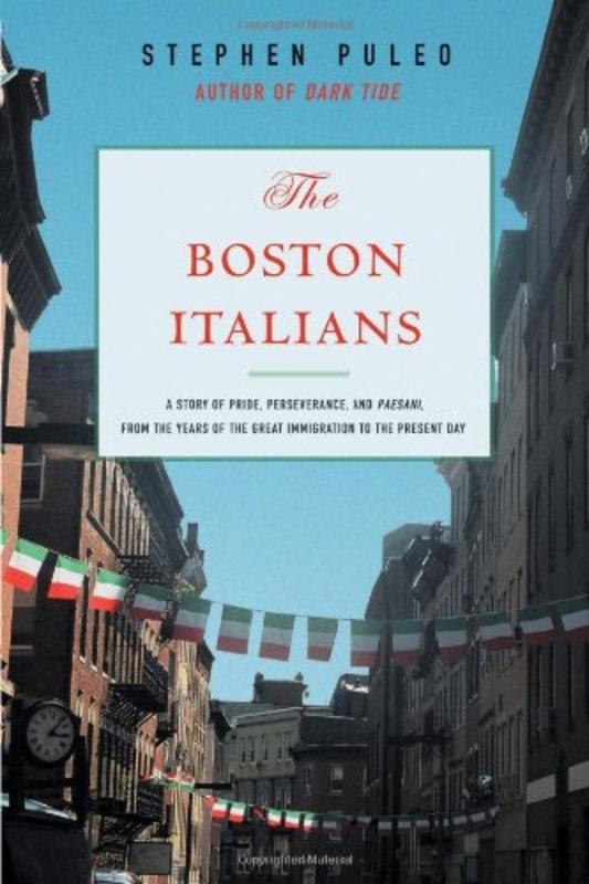 Book cover for "The Boston Italians" by Stephen Puleo
