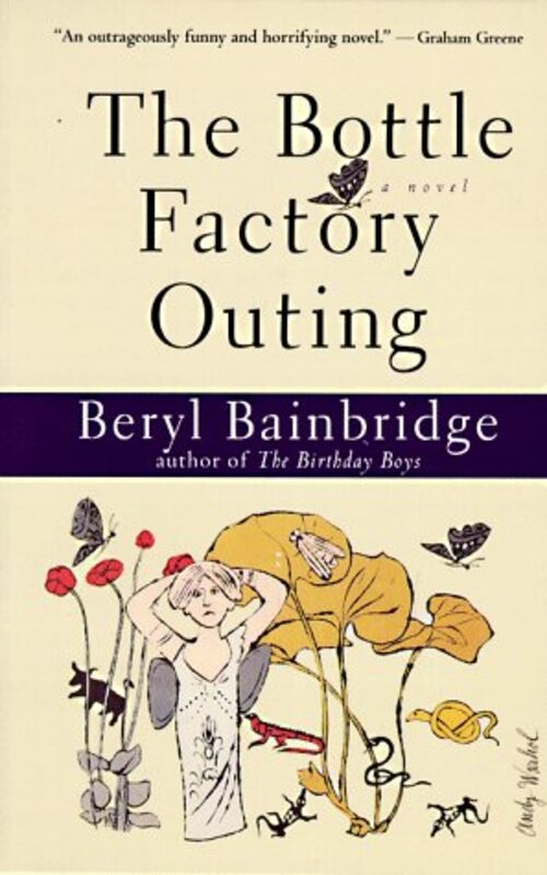 Book cover for "The Bottle Factory Outing" by Beryl Bainbridge