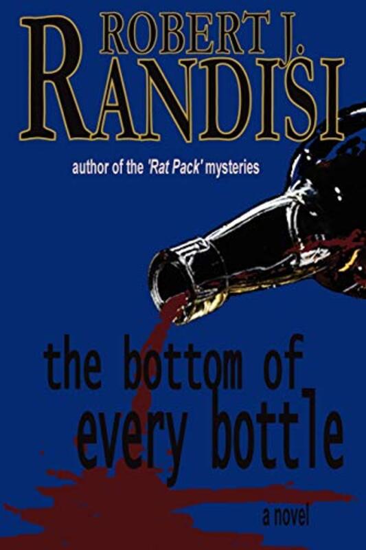 Book cover for "The Bottom of Every Bottle" by Robert J Randisi