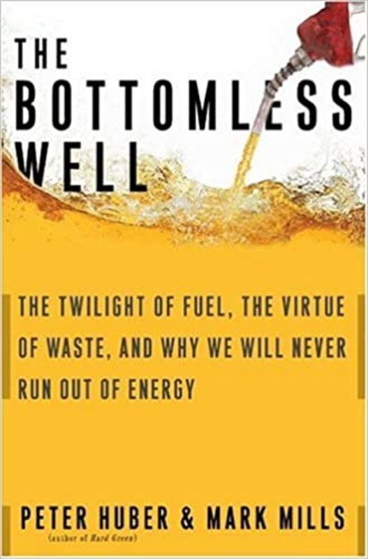 Book cover for "The Bottomless Well" by Peter Huber