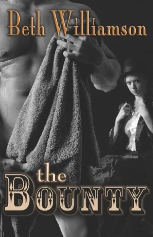Book cover for "The Bounty" by Beth Williamson