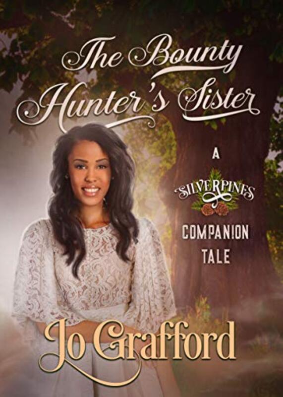 Book cover for "The Bounty Hunter's Sister" by Jo Grafford