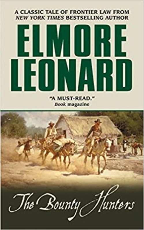 Book cover for "The Bounty Hunters" by Elmore Leonard