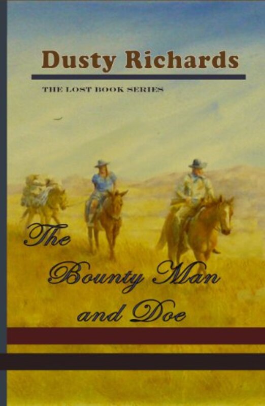 Book cover for "The Bounty Man and Doe" by Dusty Richards