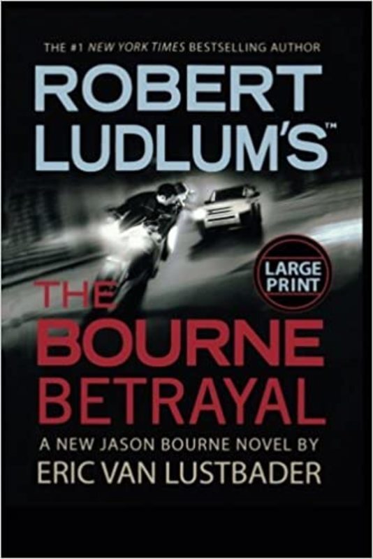 Book cover for "The Bourne Betrayal" by Eric Van Lustbader