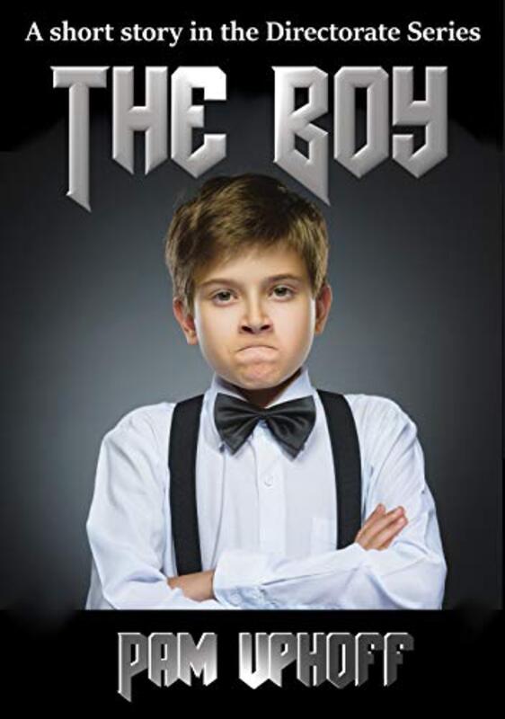 Book cover for "The Boy" by Pam Uphoff