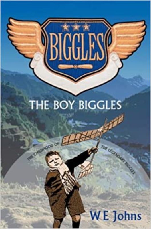 Book cover for "The Boy Biggles" by Captain WE Johns