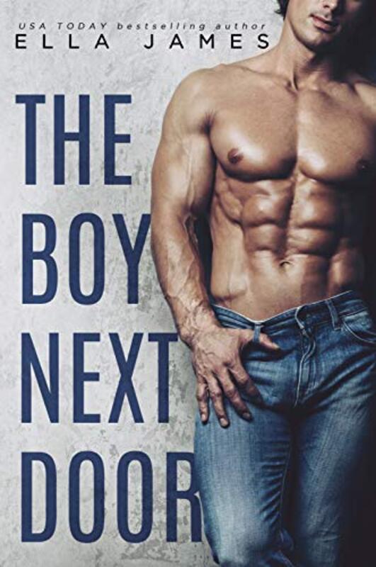 Book cover for "The Boy Next Door" by Ella James