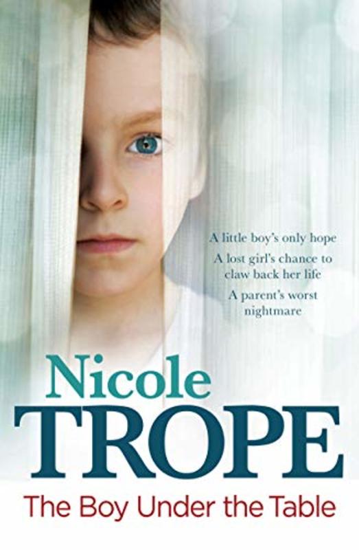 Book cover for "The Boy Under the Table" by Nicole Trope