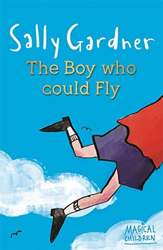 Book cover for "The Boy Who Could Fly" by Sally Gardner