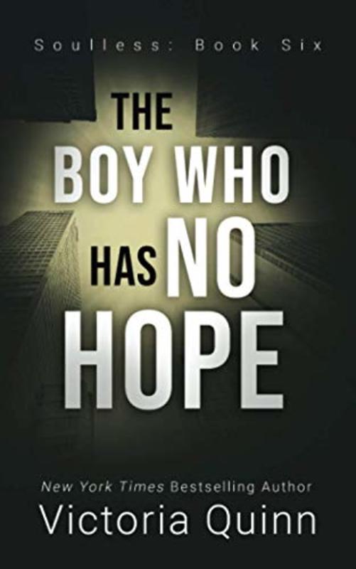 Book cover for "The Boy Who Has No Hope" by Victoria Quinn
