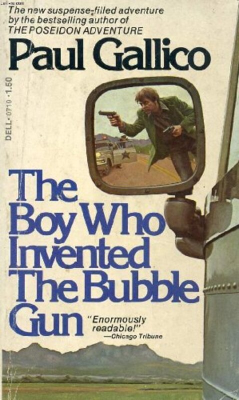 Book cover for "The Boy Who Invented the Bubble Gun" by Paul Gallico