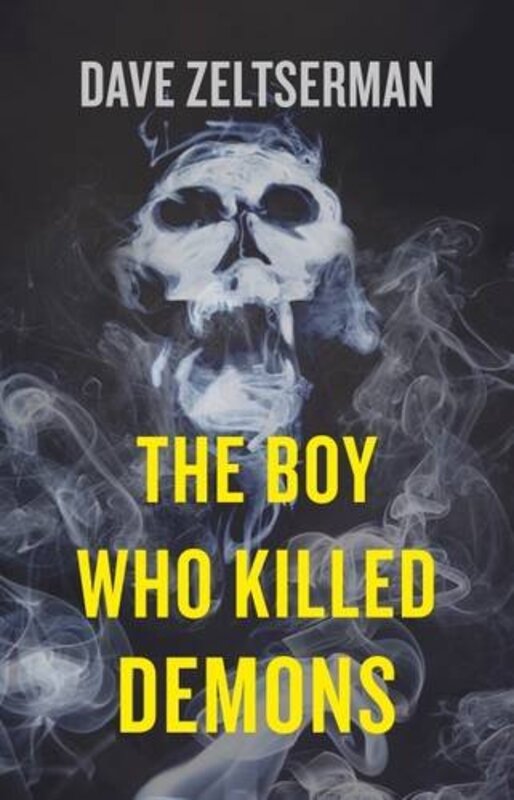 Book cover for "The Boy Who Killed Demons" by Dave Zeltserman