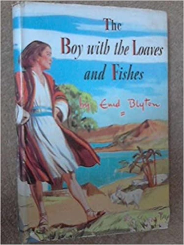 Book cover for "The Boy With the Loaves and the Fishes" by Enid Blyton