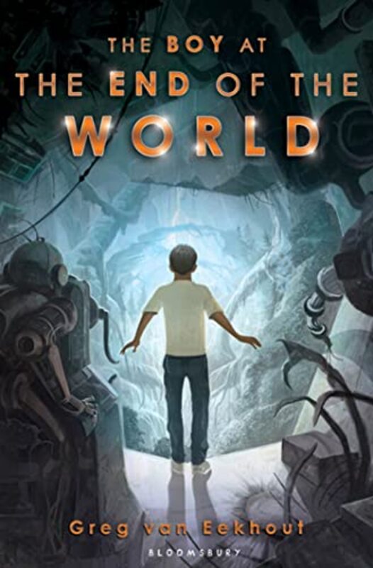 Book cover for "The Boy at the End of the World" by Greg Van Eekhout