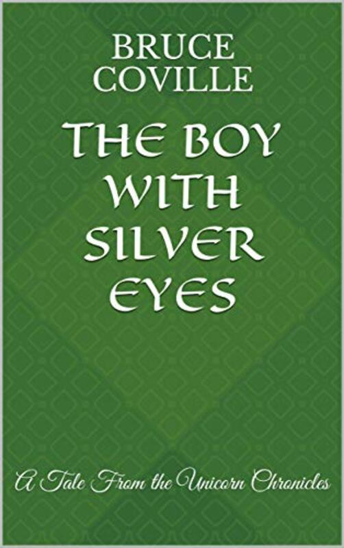 Book cover for "The Boy with Silver Eyes" by Bruce Coville