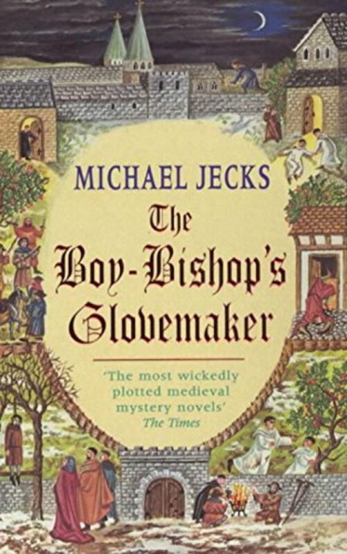 Book cover for "The Boy-Bishop's Glovemaker" by Michael Jecks