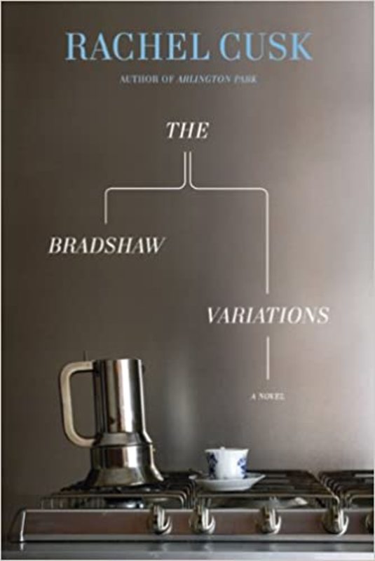 Book cover for "The Bradshaw Variations" by Rachel Cusk