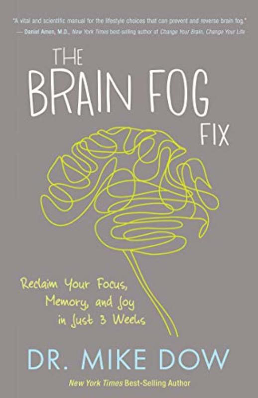 Book cover for "The Brain Fog Fix" by Mike Dow