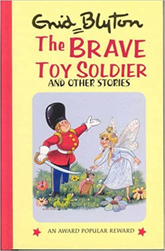 Book cover for "The Brave Toy Soldier and Other Stories" by Enid Blyton