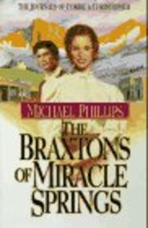 Book cover for "The Braxtons of Miracle Springs" by Michael Phillips