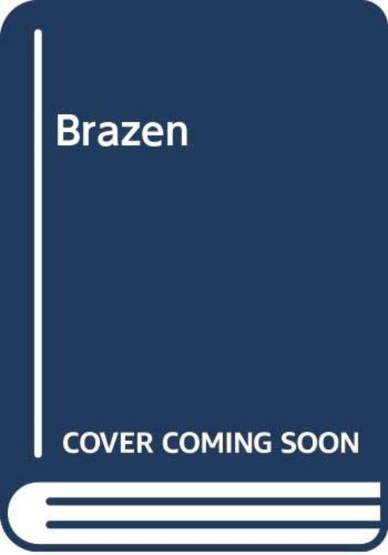 Book cover for "The Brazen" by Carter Brown